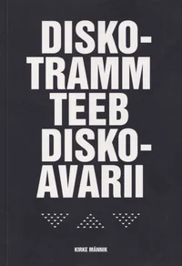 Diskotramm teeb diskoavarii