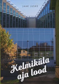 Kelmiküla aja lood
