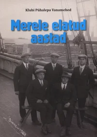 Merele elatud aastad
