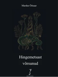 Hingemetsast võrsunud