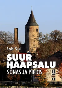 Suur Haapsalu sõnas ja pildis