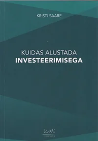 Kuidas alustada investeerimisega