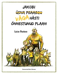 Jakobi väga hästi õnnestunud plaan