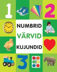 Numbrid. Värvid. Kujundid