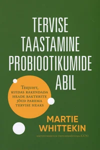 Tervise taastamine probiootikumide abil