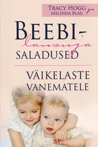 Beebilausuja saladused väikelaste vanematele