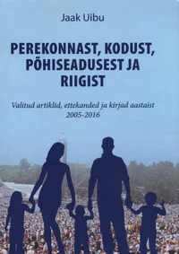 Perekonnast, kodust, põhiseadusest ja riigist