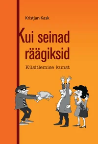 Kui seinad räägiksid