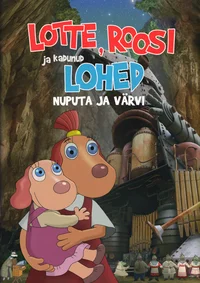Lotte, Roosi ja kadunud lohed
