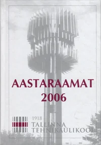 Tallinna Tehnikaülikooli aastaraamat 2006