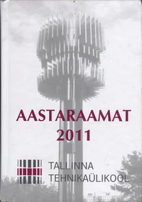 Tallinna Tehnikaülikooli aastaraamat 2011