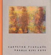 Valgus kivi sees