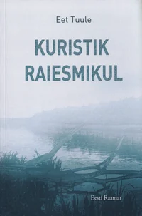 Kuristik raiesmikul