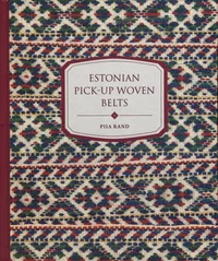 Estonian pick-up woven belts