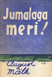 Jumalaga, meri!