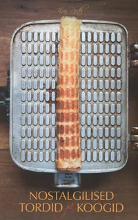 Nostalgilised tordid ja koogid