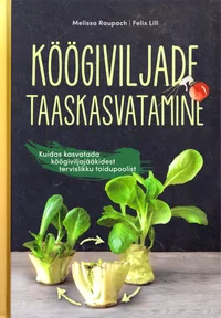 Köögiviljade taaskasvatamine