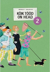 Kõik tööd on head