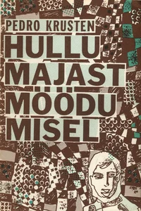 Hullumajast möödumisel
