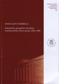 Isikulooline perspektiiv Eestimaa Kommunistliku Partei ajaloos 1920–1940