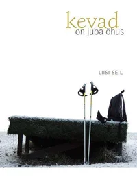 Kevad on juba õhus