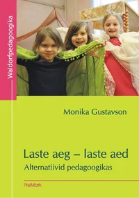 Laste aeg - laste aed