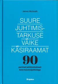 Suure juhtimistarkuse väike käsiraamat