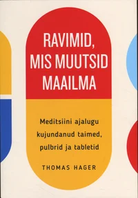 Ravimid, mis muutsid maailma