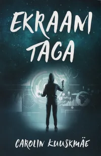 Ekraani taga