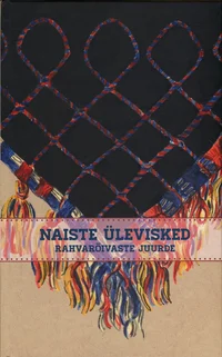 Naiste ülevisked rahvarõivaste juurde