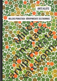 Milleks punastada värvipimedate seltskonnas