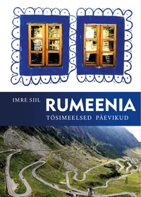 Rumeenia tõsimeelsed päevikud