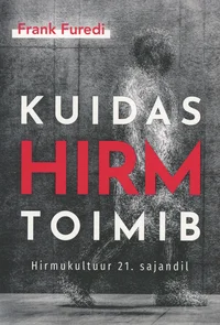 Kuidas hirm toimib