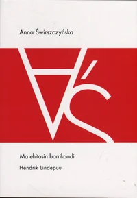Ma ehitasin barrikaadi