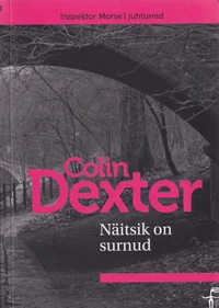 Näitsik on surnud