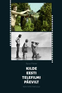 Kilde Eesti Telefilmi päevilt