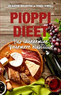 Pioppi dieet. Uus lähenemine Vahemere elustiilile
