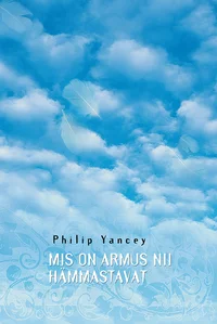 Mis on armus nii hämmastavat