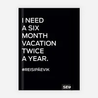 Reisipäevik - I need a six-month vacation twice a year