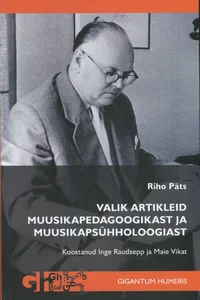 Valik artikleid muusikapedagoogikast ja muusikapsühholoogiast