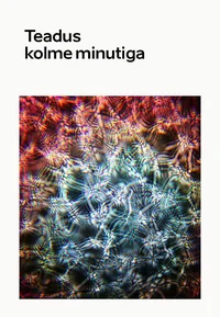 Teadus kolme minutiga
