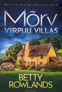 Mõrv viirpuuvillas. Melissa Craigi müsteeriumid I