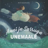 Anni ja Sassuga unemaale