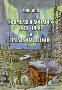 Soomlased sõdades 1915-1940 ja Talvesõja relvad