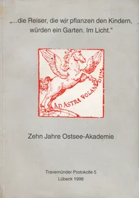 «...die Reiser, die wir pflanzen den Kindern, würden ein Garten. Im Licht»