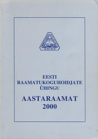 Eesti Raamatukoguhoidjate Ühingu aastaraamat 2000