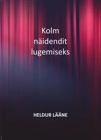 Kolm näidendit lugemiseks