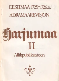 Eestimaa 1725.-1726. a. adramaarevisjon. Estländische Hakenrevision von 1725 bis 1726