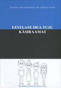 Eestlase hea tuju käsiraamat