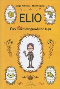 Elio ehk üks animatograafiline lugu